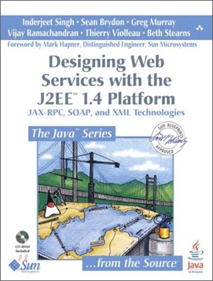 Designing Web Services with the J2ee 1.4 Platform (with CD-ROM)