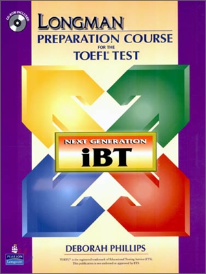 Longman Preparation Course for the TOEFL(R) Test : Next Generation (iBT) with CD-ROM without Answer Key