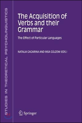 The Acquisition of Verbs and Their Grammar:: The Effect of Particular Languages