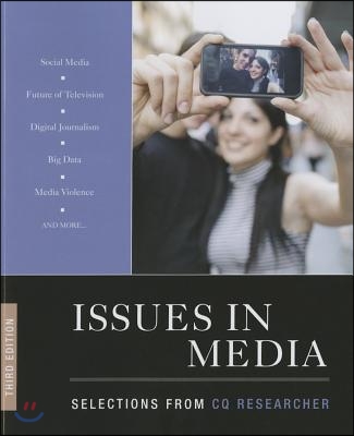 Issues in Media: Selections from CQ Researcher