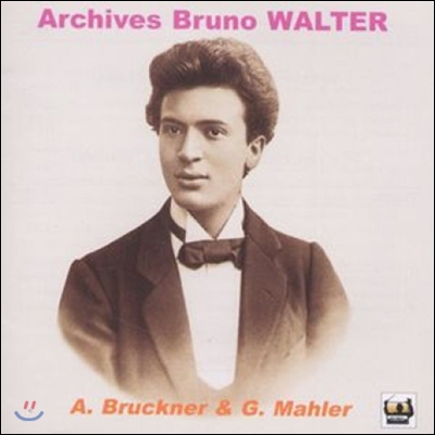 Bruno Walter 아카이브 브루노 발터 - 브루크너: 교향곡 9번 / 말러: 교향곡 4번 (Archives - Bruckner / Mahler: Symphonies)