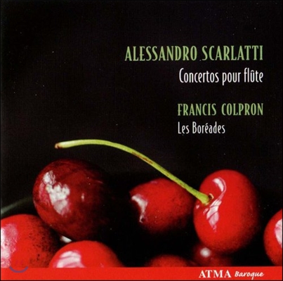 Francis Colpron A. 스카를라티: 플루트 협주곡 (A. Scarlatti: Flute Concertos)