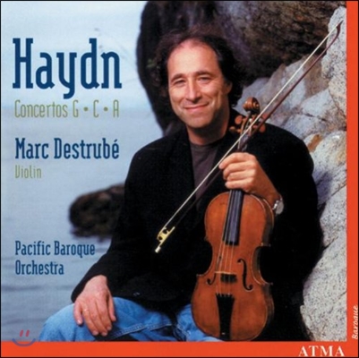 Marc Destrube 하이든: 바이올린 협주곡 (Haydn: Violin Concertos)