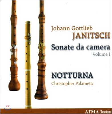 Notturna 야니츠: 소나타 다 카메라 1집 - '피와 상처 가득한 주님' 외 (Janitsch: Sonate de Camera Vol.1 - Op.4, 5, 5A, 5B)