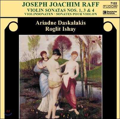 Ariadne Daskalakis 라프: 바이올린 소나타 1, 3, 4번 (Raff: Violin Sonatas Op.73, 128, 129)