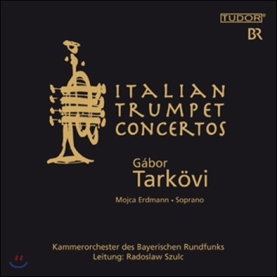 Gabor Tarkovi 이탈리아 트럼펫 협주곡집 - 비발디 / 스카를라티 / 마르첼로 (Italian Trumpet Concertos - Vivaldi / A. Scarlatti / Marcello)