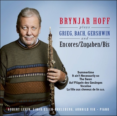 Brynjar Hoff 그리그 / 바흐 / 거쉰: 오보에 편곡집 (Grieg / Bach / Gershwin: Transcriptions for Oboe - Summertime, Vocalise)