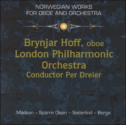 Brynjar Hoff 노르웨이 오보에 협주곡 - 마드센 / 올센 / 쇠더를린드 / 베르게 (Norwegian Oboe Concertos - Madsen / Olsen / Soderlind / Berge)