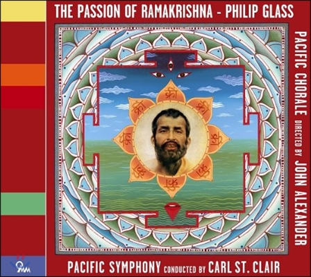 Pacific Symphony 필립 글래스: 라마크리시나의 열정 (Philip Glass: The Passion of Ramakrishna)