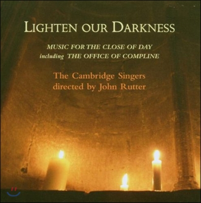 Cambridge Singers &#39;우리의 어둠을 밝힌다&#39; 하루의 마감을 위한 음악 - 유명 교회 음악 (Lighten Our Darkness - Music for the Close of Day)