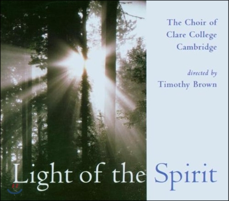 Timothy Brown 영혼의 빛 - 탈리스 / 차이코프스키 / 데프레: 합창곡집 (Light of the Spirit - Tallis / Tchaikovsky / Desprez: Choral Works)