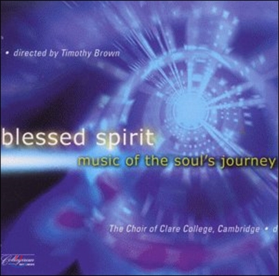 Timothy Brown 축복 받은 영혼 - 영혼이 떠나는 여행 음악 (Blessed Spirit - Music of the Soul's Journey)