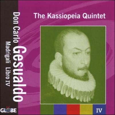 Kassiopeia Quintet 제수알도: 마드리갈 4권 (Gesualdo: Madrigali Libro IV)