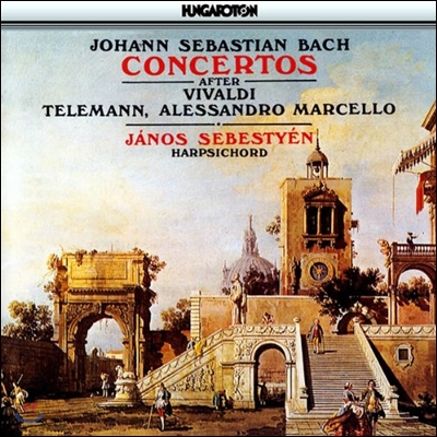 Janos Sebestyen 바흐: 비발디 / 텔레만 / 마르첼로 협주곡 편곡집 (Bach: Concertos after Vivaldi / Telemann / Marcello)