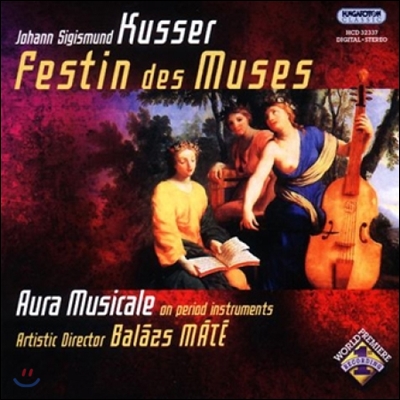 Aura Musicale 쿠서: 관현악 모음곡 &#39;뮤즈의 향연&#39; (Kusser: Festin des Muses Orchestral Suites)