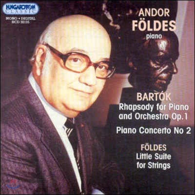 Andor Foldes 바르톡: 피아노와 오케스트라를 위한 랩소디, 피아노 협주곡 (Bartok: Rhapsody for Piano & Orchestra, Piano Concerto No.2)