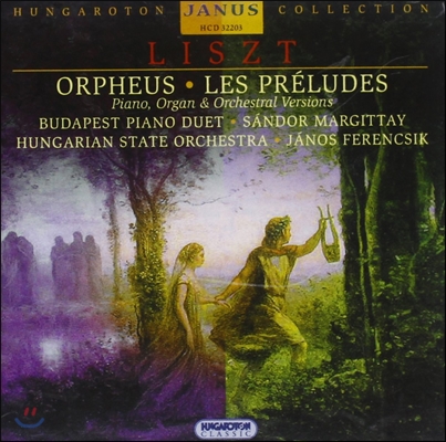 Janos Ferencsik 리스트: 오르페우스, 전주곡 - 피아노, 오르간 & 관현악 버전 (Liszt: Orpheus, Preludes - Piano, Organ & Orchestral Versions)