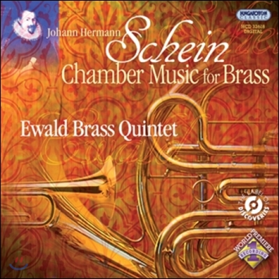 Ewald Brass Quintet 요한 헤르만 샤인: 금관 악기를 위한 실내악 작품집 (Johann Hermann Schein: Chamber Music for Brass)