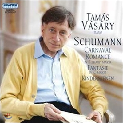 Tamas Vasary 슈만: 카니발, 로망스, 환상곡, 어린이 정경 (Schumann: Carnaval, Romance, Fantasie, Kinderszenen) 타마스 바샤리