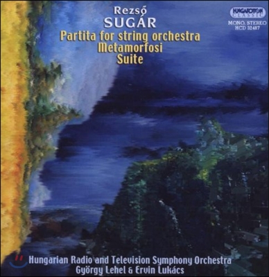 Gyorgy Lebel 수가르: 현악 오케스트라를 위한 파르티타, 메타모르포지, 모음곡 (Sugar: Partita for String Orchestra, Metamorfosi, Suite)