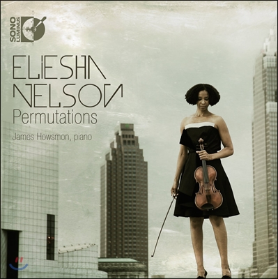 Eliesha Nelson 카푸스틴 / 피니 / 워커: 비올라 소나타 (Permutations - Kapustin / Finney / Walker: Viola Sonatas)