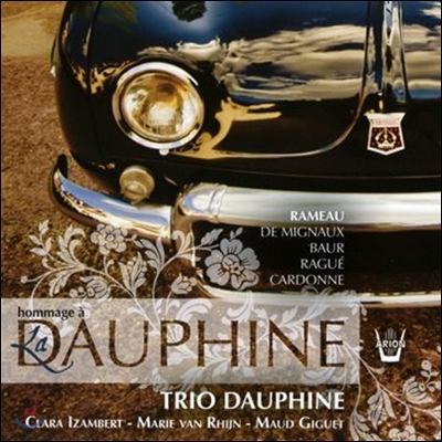 Trio Dauphine 황태자비 헌정 음악 - 라모 / 드 미뇨 / 라게 (Hommage a la Dauphine - Rameau / De Mignaux / Rague)