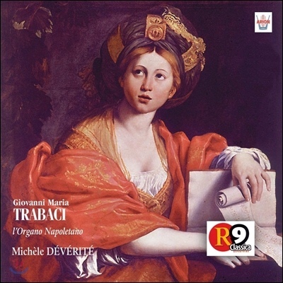 Michele Deverite 트라바치: 나폴리의 오르간 작품집 (Trabaci: L&#39;Organo Napoletano - Organ Works)