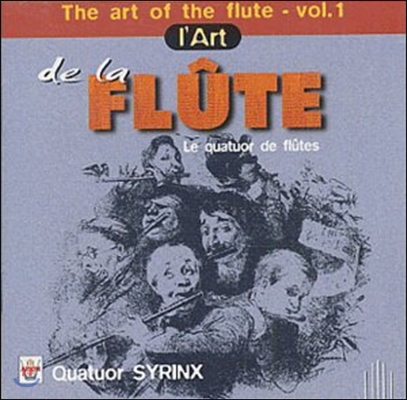 Quatuor Syrinx 플루트의 예술 1집 - 플루트 사중주 (The Art of the Flute Vol.1 - Flute Quartets)