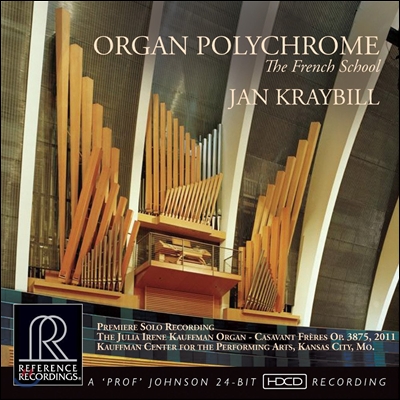 Jan Kraybill 다양한 색채의 오르간 작품 - 프랑스 작곡가 (Organ Polychrome - The French School)