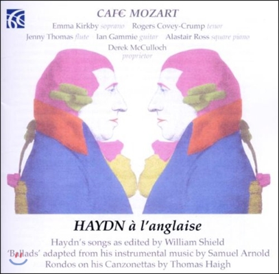 Cafe Mozart 영국 풍의 하이든 - 아침, 론도, 저녁 (Haydn a l&#39;Anglaise - &#39;Morning&#39; Ballad, Rondo, Variations, &#39;Evening&#39; Ballad)