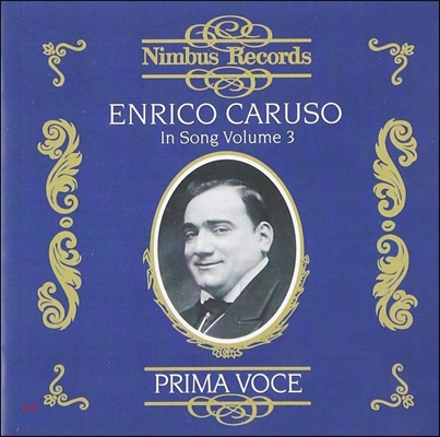 Enrico Caruso 프리마 보체 - 엔리코 카루소 가곡집 3 (Prima Voce - Caruso in Song Vol.3)