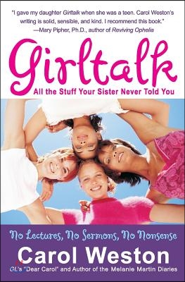 Girltalk: All the Stuff Your Sister Never Told You