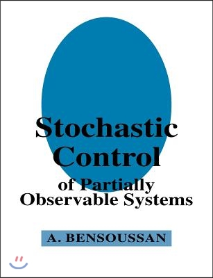 Stochastic Control of Partially Observable Systems