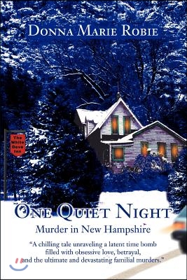 One Quiet Night: Murder in New Hampshire