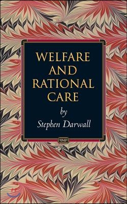 Welfare and Rational Care