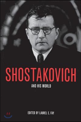 The Shostakovich and His World