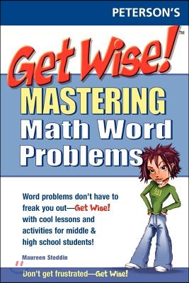 Get Wise! Mastering Math Wrd Problems 1e