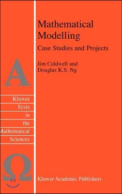 Mathematical Modelling: Case Studies and Projects