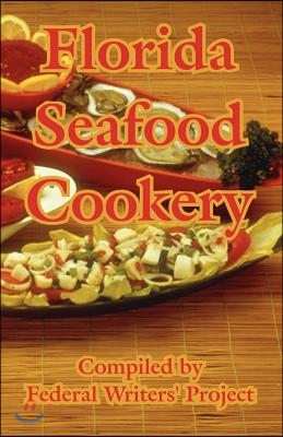 Florida Seafood Cookery