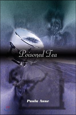 Poisoned Tea