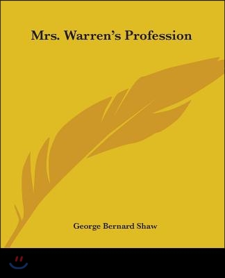 Mrs. Warren&#39;s Profession