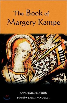 The Book of Margery Kempe: Annotated Edition