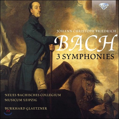 Burkhard Glaetzner 요한 크리스토프 프리드리히 바흐: 3개의 교향곡 (J.C.F Bach: 3 Symphonies)
