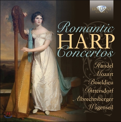 로맨틱 하프 협주곡집 - 헨델 / 모차르트 / 디터스도르프 (Romantic Harp Concertos - Handel / Mozart / Dittersdorf)