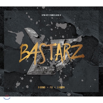 블락비 바스타즈 (Block B - BASTARZ) - 미니앨범 1집 : 품행제로