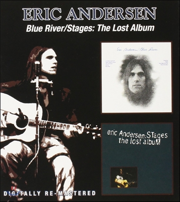 Eric Andersen - Blue River / Stages: The Lost Album