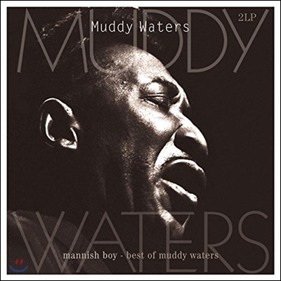 Muddy Waters - Mannish Boy: Best Of Muddy Waters