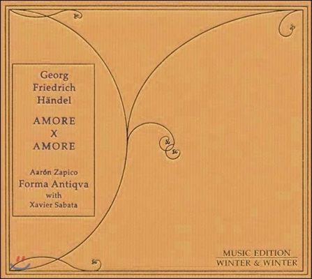 Forma Antiqua 헨델: 사랑 x 사랑 - 칸타타와 기악 편곡집 (Haendel: Amore x Amore)