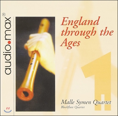 Malle Symen Quartet 리코더 사중주가 연주하는 영국 르네상스에서 현대음악까지 (England Through The Ages)