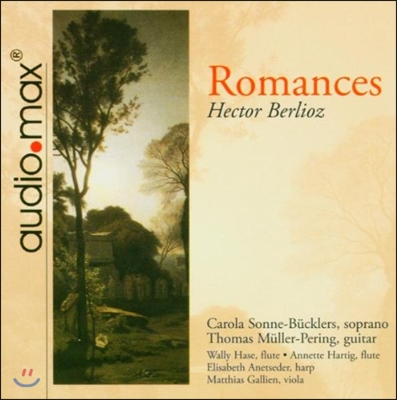 Carola Sonne-Bucklers 로망스 - 베를리오즈: 성악곡집 (Romances - Berlioz)